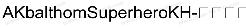 AKbalthomSuperheroKH字体转换