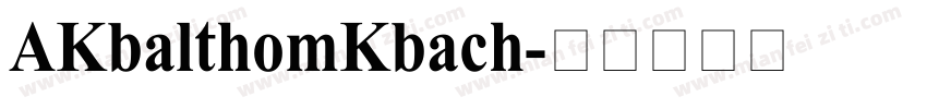 AKbalthomKbach字体转换