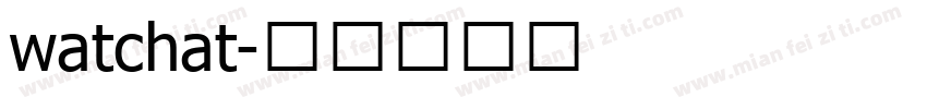 watchat字体转换