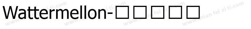 Wattermellon字体转换