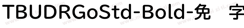 TBUDRGoStd-Bold字体转换