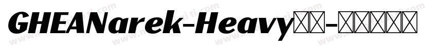 GHEANarek-Heavy字体字体转换