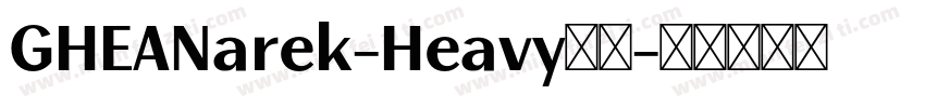 GHEANarek-Heavy字体字体转换