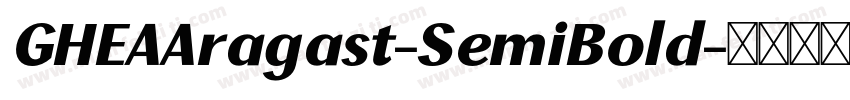 GHEAAragast-SemiBold字体转换