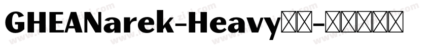 GHEANarek-Heavy字体字体转换