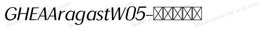GHEAAragastW05字体转换