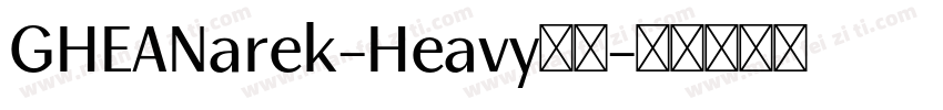 GHEANarek-Heavy字体字体转换