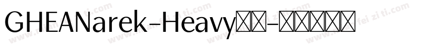 GHEANarek-Heavy字体字体转换