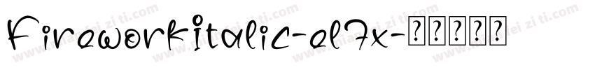 FireworkItalic-el7x字体转换