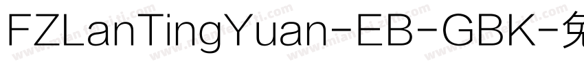 FZLanTingYuan-EB-GBK字体转换