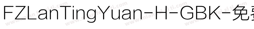 FZLanTingYuan-H-GBK字体转换