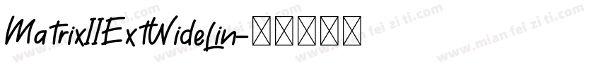 MatrixIIExtWideLin字体转换