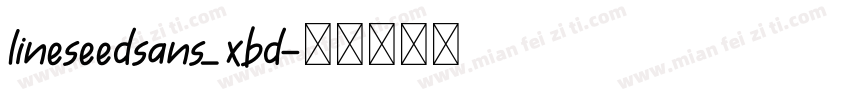 lineseedsans_xbd字体转换