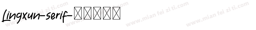 Lingxun-serif字体转换
