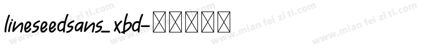 lineseedsans_xbd字体转换