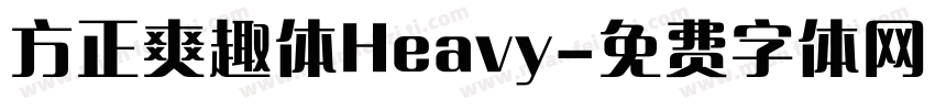 方正爽趣体Heavy字体转换