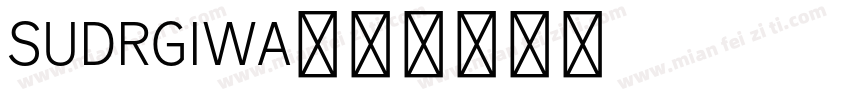 SUDRGIWA字体转换