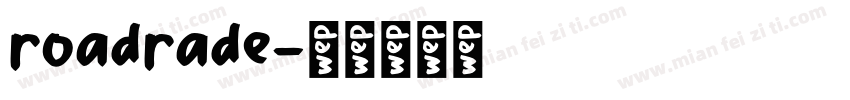 roadrade字体转换