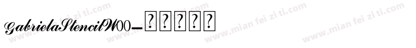 GabrielaStencilW00字体转换