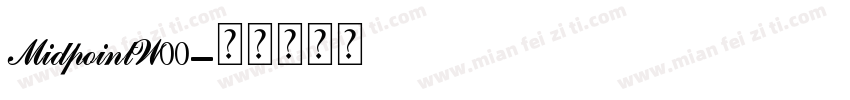 MidpointW00字体转换