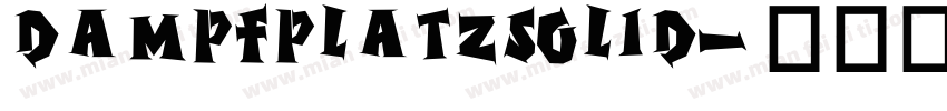 DampfplatzSolid字体转换