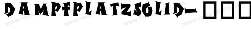 DampfplatzSolid字体转换