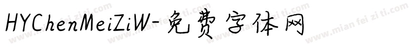 HYChenMeiZiW字体转换