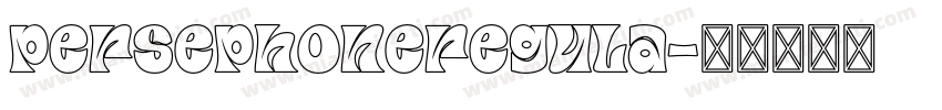 persephoneregula字体转换