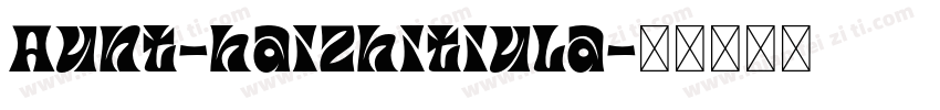 Aunt-haizhitiula字体转换