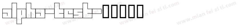 ALPHA-Test字体转换