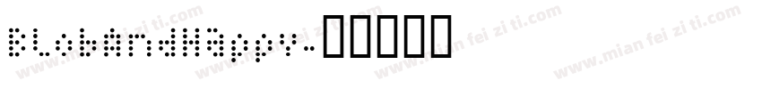 BlobAndHappy字体转换