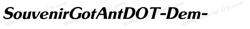 SouvenirGotAntDOT-Dem字体转换