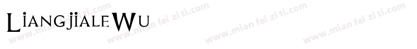 LiangjialeWu字体转换