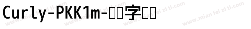 Curly-PKK1m字体转换