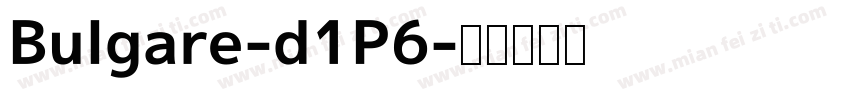 Bulgare-d1P6字体转换