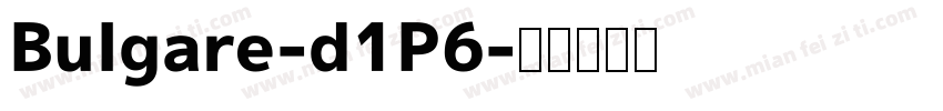 Bulgare-d1P6字体转换