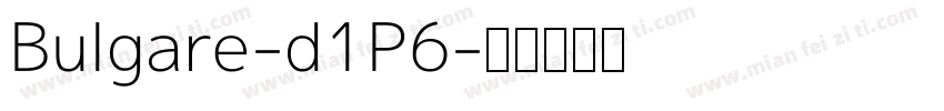 Bulgare-d1P6字体转换