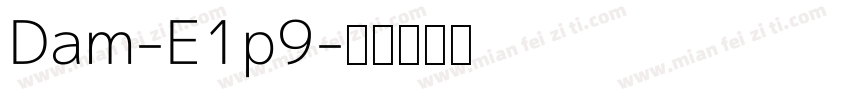 Dam-E1p9字体转换
