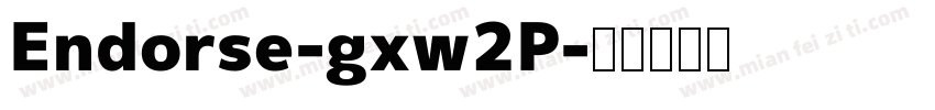 Endorse-gxw2P字体转换