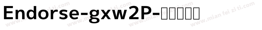 Endorse-gxw2P字体转换