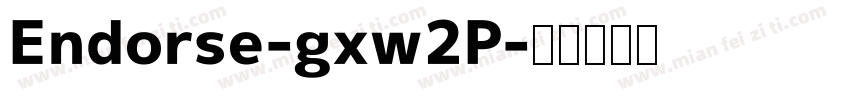 Endorse-gxw2P字体转换