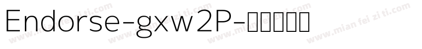 Endorse-gxw2P字体转换