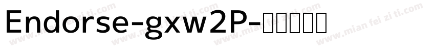 Endorse-gxw2P字体转换