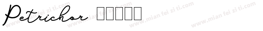 Petrichor字体转换