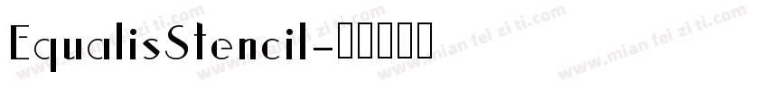 EqualisStencil字体转换