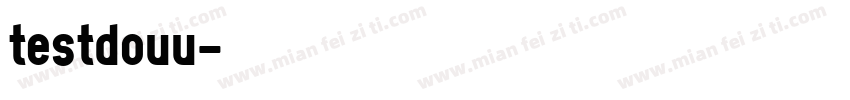 testdouu字体转换