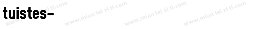 tuistes字体转换
