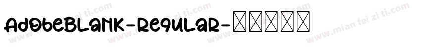 AdobeBlank-Regular字体转换