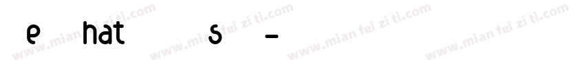 WeCHhatSANSsTD字体转换