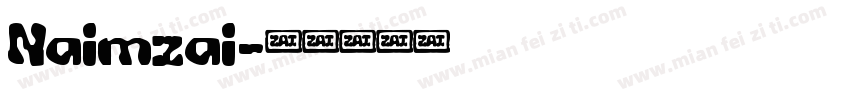 Naimzai字体转换